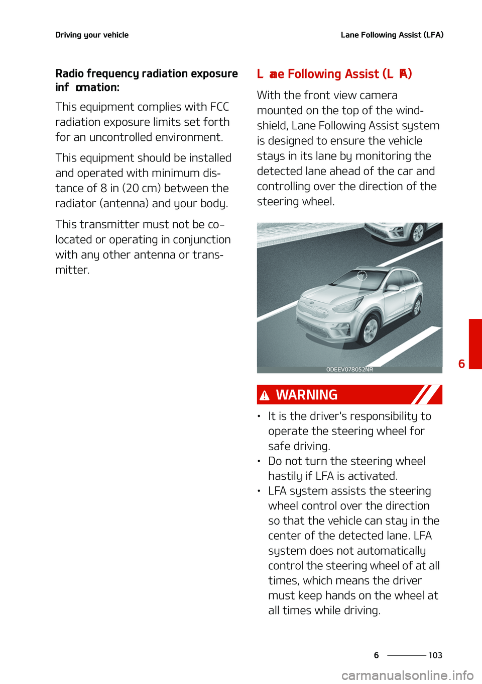 KIA NIRO EV 2020  Owners Manual ���
�
�
�%�S�J�W�J�O�H��Z�P�V�S��W�F�I�J�D�M�F�-�B�O�F���P�M�M�P�X�J�O�H��"�T�T�J�T�U��	�-��"�

�3�B�E�J�P��G�S�F�R�V�F�O�D�Z��S�B�E�J�B�U�J�P�O��F�Y�Q�P�T�V�S�F�
�J�O�G�P�S�N�B�U�J�P�