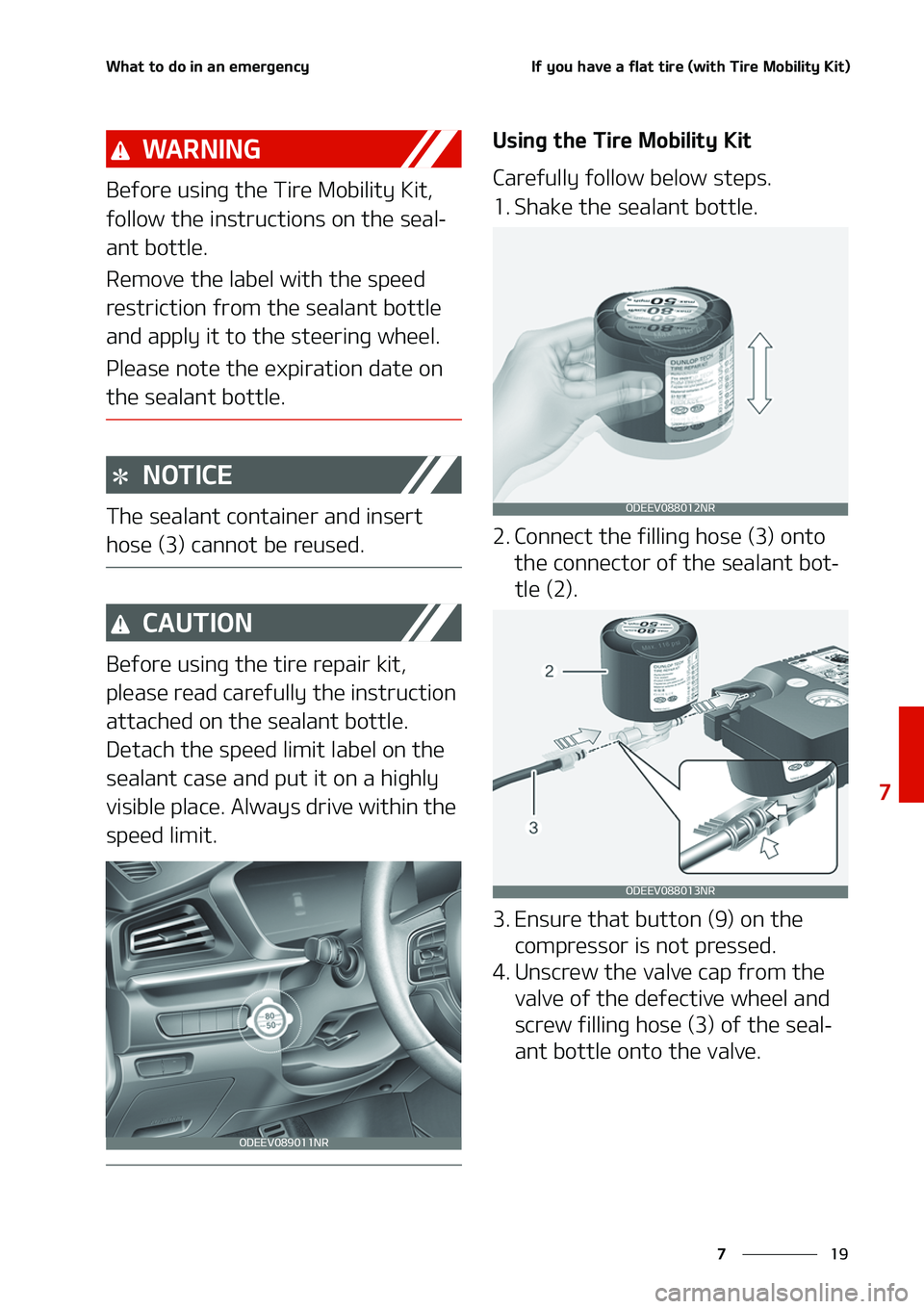 KIA NIRO EV 2020  Owners Manual ��
�
�
�8�I�B�U��U�P��E�P��J�O��B�O��F�N�F�S�H�F�O�D�Z�*�G��Z�P�V��I�B�W�F��B��G�M�B�U��U�J�S�F��	�X�J�U�I��5�J�S�F��.�P�C�J�M�J�U�Z��,�J�U�

�8�"�3�/�*�/�(
�#�F�G�P�S�F��V�T�J�O�H�