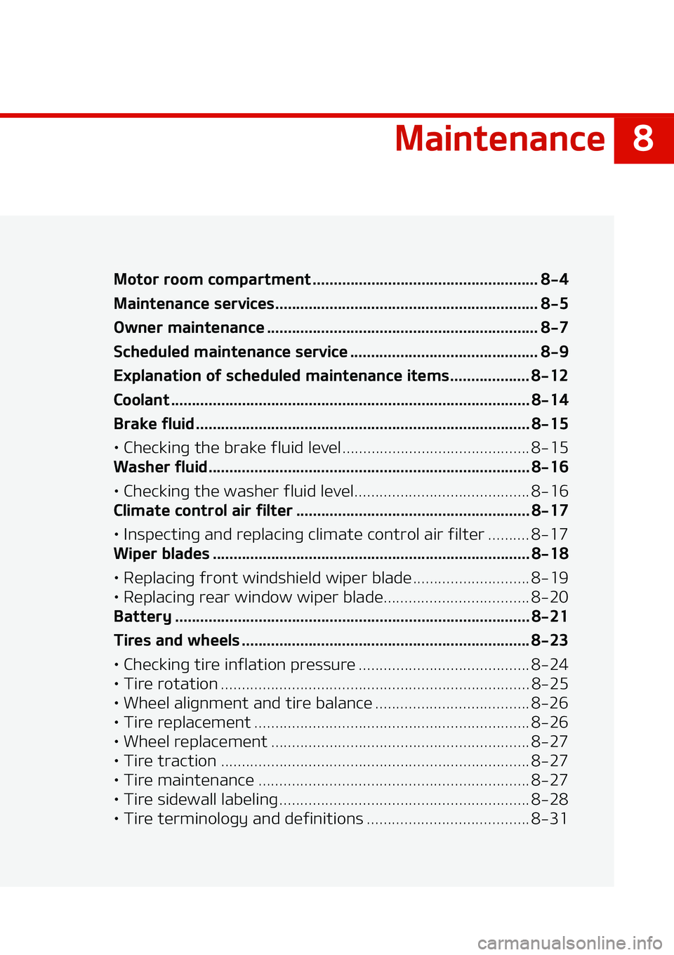 KIA NIRO EV 2020  Owners Manual �
�.�B�J�O�U�F�O�B�O�D�F
�.�B�J�O�U�F�O�B�O�D�F
�.�P�U�P�S��S�P�P�N��D�P�N�Q�B�S�U�N�F�O�U ����� ������������������������������������������������