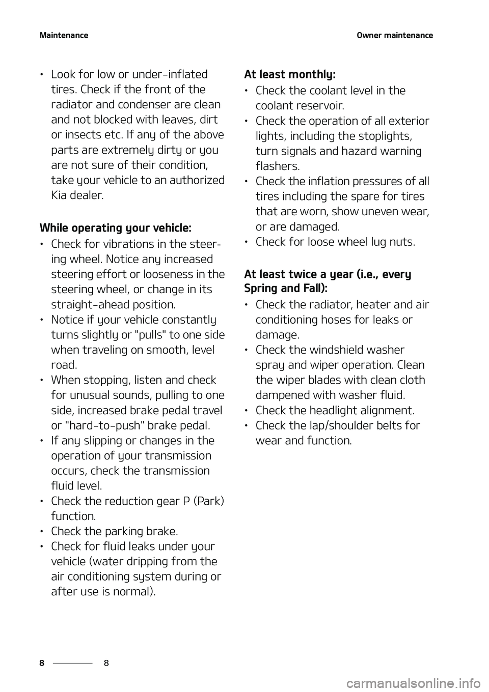KIA NIRO EV 2020  Owners Manual �.�B�J�O�U�F�O�B�O�D�F
�
�
�0�X�O�F�S��N�B�J�O�U�F�O�B�O�D�F
LÜ �-�P�P�L��G�P�S��M�P�X��P�S��V�O�E�F�S��J�O�G�M�B�U�F�E�
�U�J�S�F�T���$�I�F�D�L��J�G��U�I�F��G�S�P�O�U��P�G��U�I�F�
�S