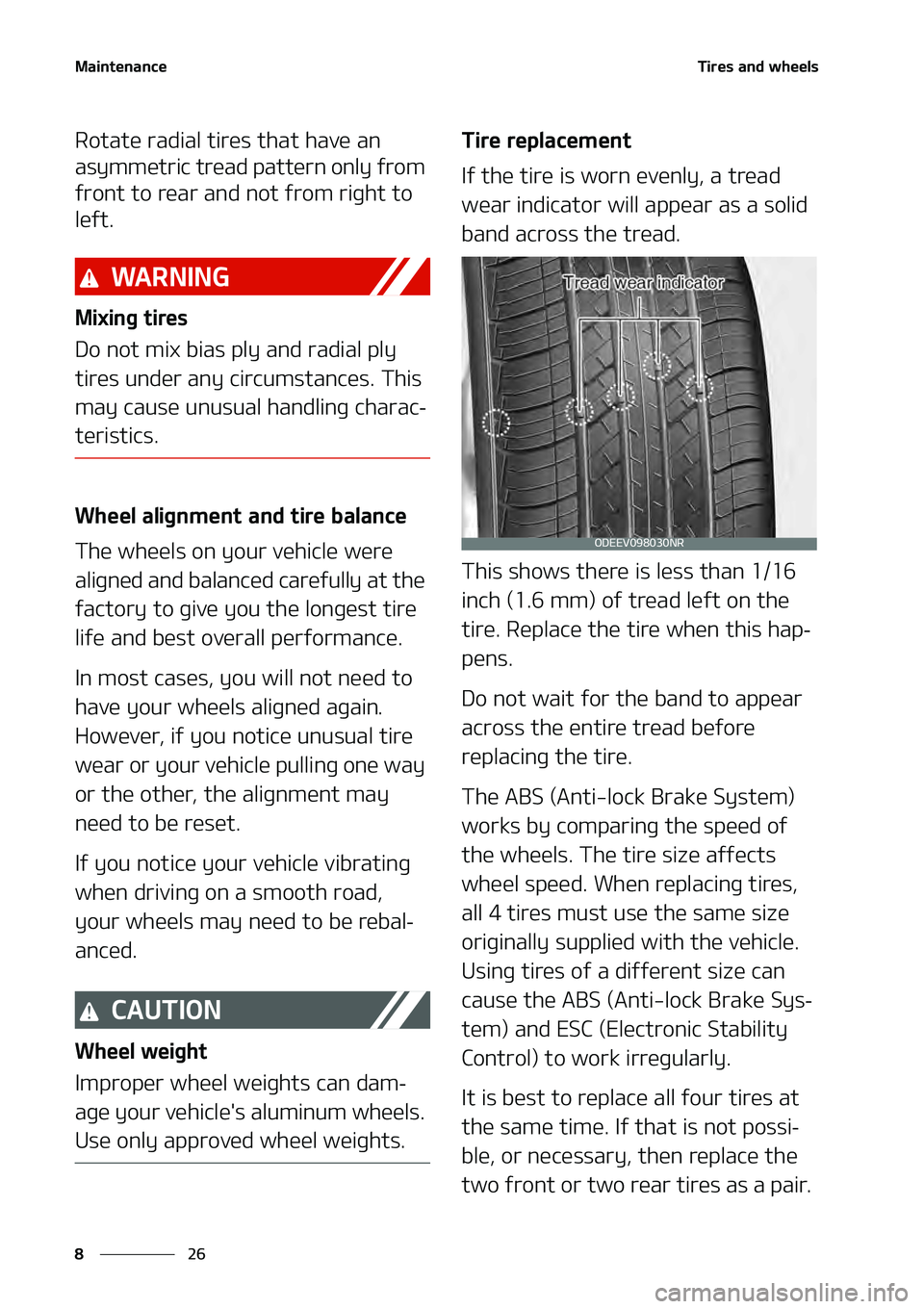 KIA NIRO EV 2020  Owners Manual �.�B�J�O�U�F�O�B�O�D�F
��
�
�5�J�S�F�T��B�O�E��X�I�F�F�M�T
�3�P�U�B�U�F��S�B�E�J�B�M��U�J�S�F�T��U�I�B�U��I�B�W�F��B�O�
�B�T�Z�N�N�F�U�S�J�D��U�S�F�B�E��Q�B�U�U�F�S�O��P�O�M�Z��G�S�P�N�