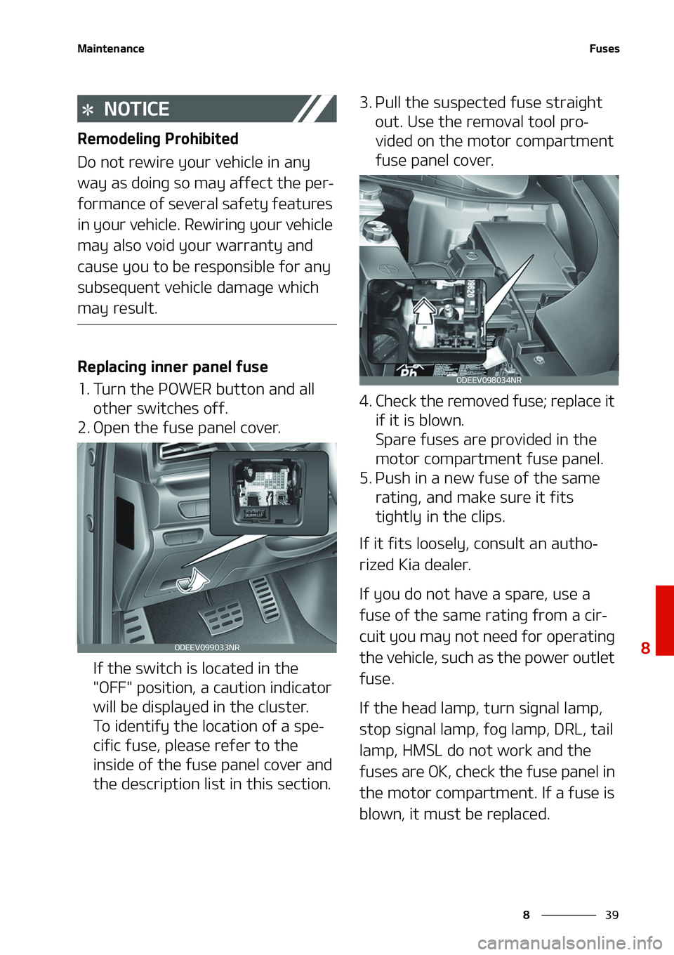 KIA NIRO EV 2020  Owners Manual ��
�
�
�.�B�J�O�U�F�O�B�O�D�F��V�T�F�T
�/�0�5�*�$�&
�3�F�N�P�E�F�M�J�O�H��1�S�P�I�J�C�J�U�F�E
�%�P��O�P�U��S�F�X�J�S�F��Z�P�V�S��W�F�I�J�D�M�F��J�O��B�O�Z�
�X�B�Z��B�T��E�P�J�O�H��T�P�