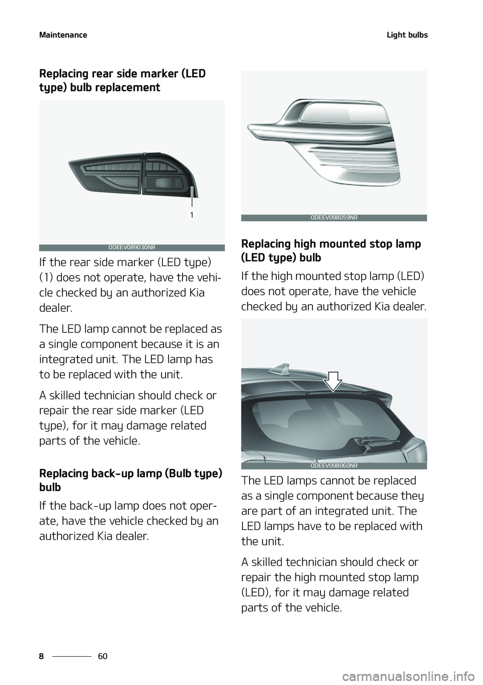 KIA NIRO EV 2020  Owners Manual �.�B�J�O�U�F�O�B�O�D�F
��
�
�-�J�H�I�U��C�V�M�C�T
�3�F�Q�M�B�D�J�O�H��S�F�B�S��T�J�E�F��N�B�S�L�F�S��	�-�&�%�
�U�Z�Q�F�
��C�V�M�C��S�F�Q�M�B�D�F�N�F�O�U�
�*�G��U�I�F��S�F�B�S��T�J�E�F�