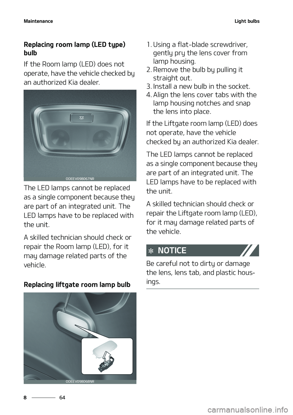 KIA NIRO EV 2020  Owners Manual �.�B�J�O�U�F�O�B�O�D�F
��
�
�-�J�H�I�U��C�V�M�C�T
�3�F�Q�M�B�D�J�O�H��S�P�P�N��M�B�N�Q��	�-�&�%��U�Z�Q�F�
�
�C�V�M�C
�*�G��U�I�F��3�P�P�N��M�B�N�Q��	�-�&�%�
��E�P�F�T��O�P�U�
�P�Q�F�S�