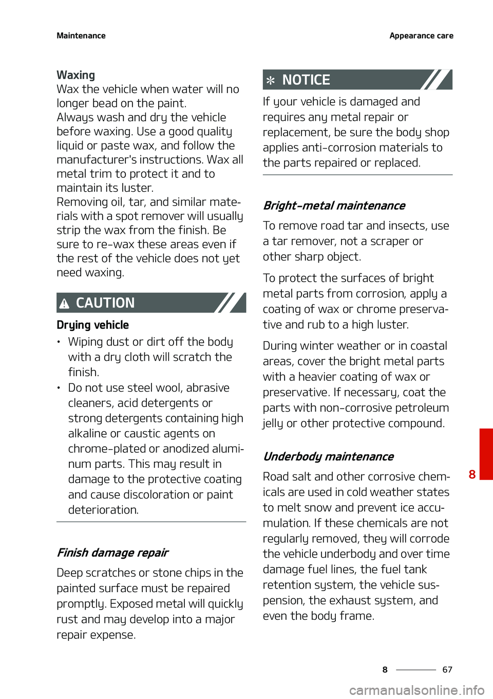 KIA NIRO EV 2020  Owners Manual ��
�
�
�.�B�J�O�U�F�O�B�O�D�F�"�Q�Q�F�B�S�B�O�D�F��D�B�S�F
�8�B�Y�J�O�H
�8�B�Y��U�I�F��W�F�I�J�D�M�F��X�I�F�O��X�B�U�F�S��X�J�M�M��O�P�
�M�P�O�H�F�S��C�F�B�E��P�O��U�I�F��Q�B�J�O�U�
�