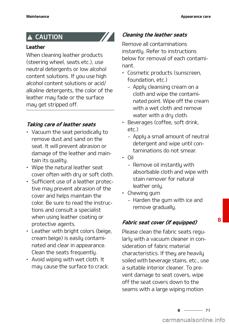 KIA NIRO EV 2020  Owners Manual ��
�
�
�.�B�J�O�U�F�O�B�O�D�F�"�Q�Q�F�B�S�B�O�D�F��D�B�S�F
�$�"�6�5�*�0�/
�-�F�B�U�I�F�S
�8�I�F�O��D�M�F�B�O�J�O�H��M�F�B�U�I�F�S��Q�S�P�E�V�D�U�T�
�	�T�U�F�F�S�J�O�H��X�I�F�F�M�
��T�F�B�U�