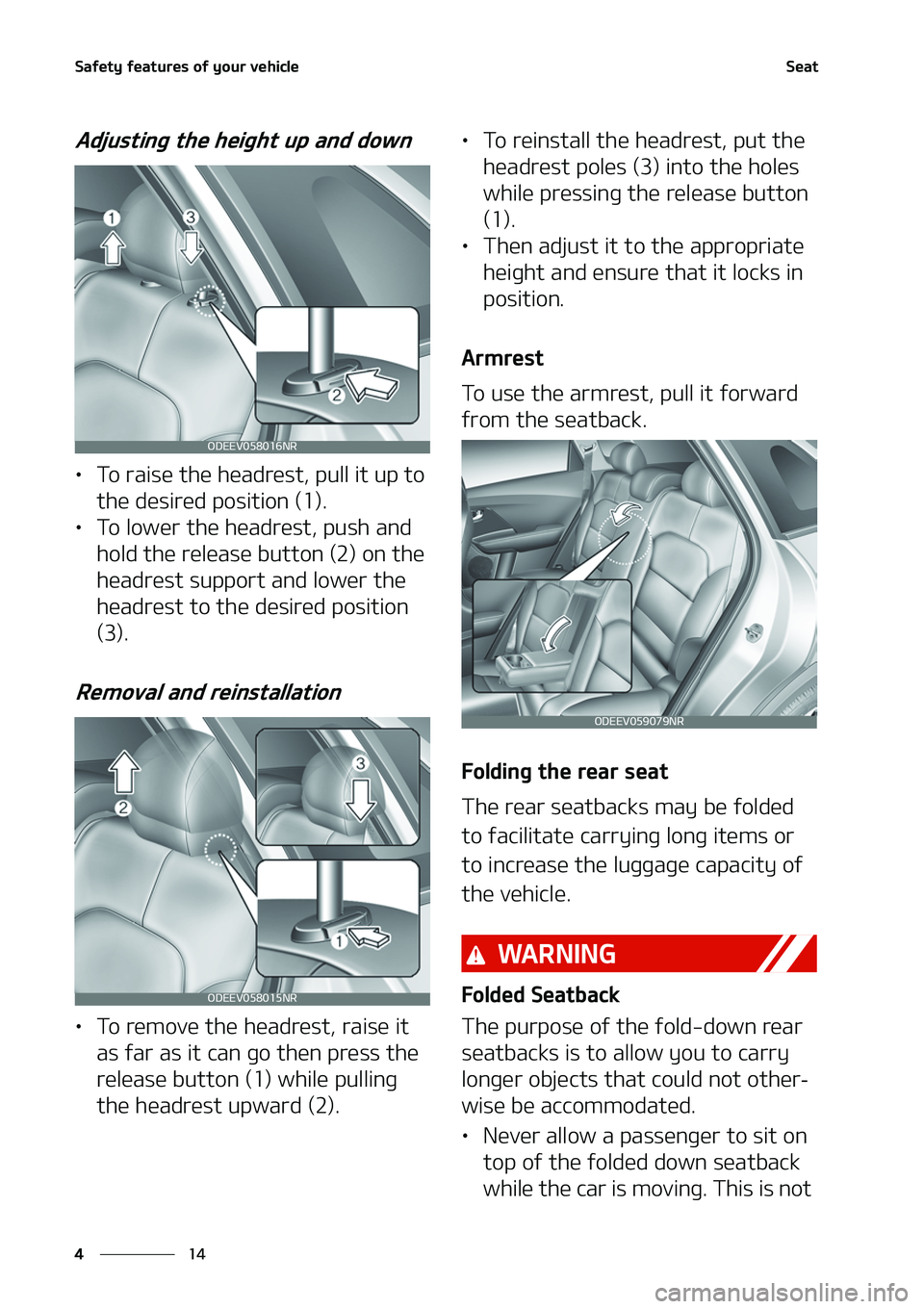 KIA NIRO EV 2020  Owners Manual �4�B�G�F�U�Z��G�F�B�U�V�S�F�T��P�G��Z�P�V�S��W�F�I�J�D�M�F
��
�
�4�F�B�U
�"�E�K�V�T�U�J�O�H��U�I�F��I�F�J�H�I�U��V�Q��B�O�E��E�P�X�O
LÜ �5�P��S�B�J�T�F��U�I�F��I�F�B�E�S�F�T�U�
��Q�V�
