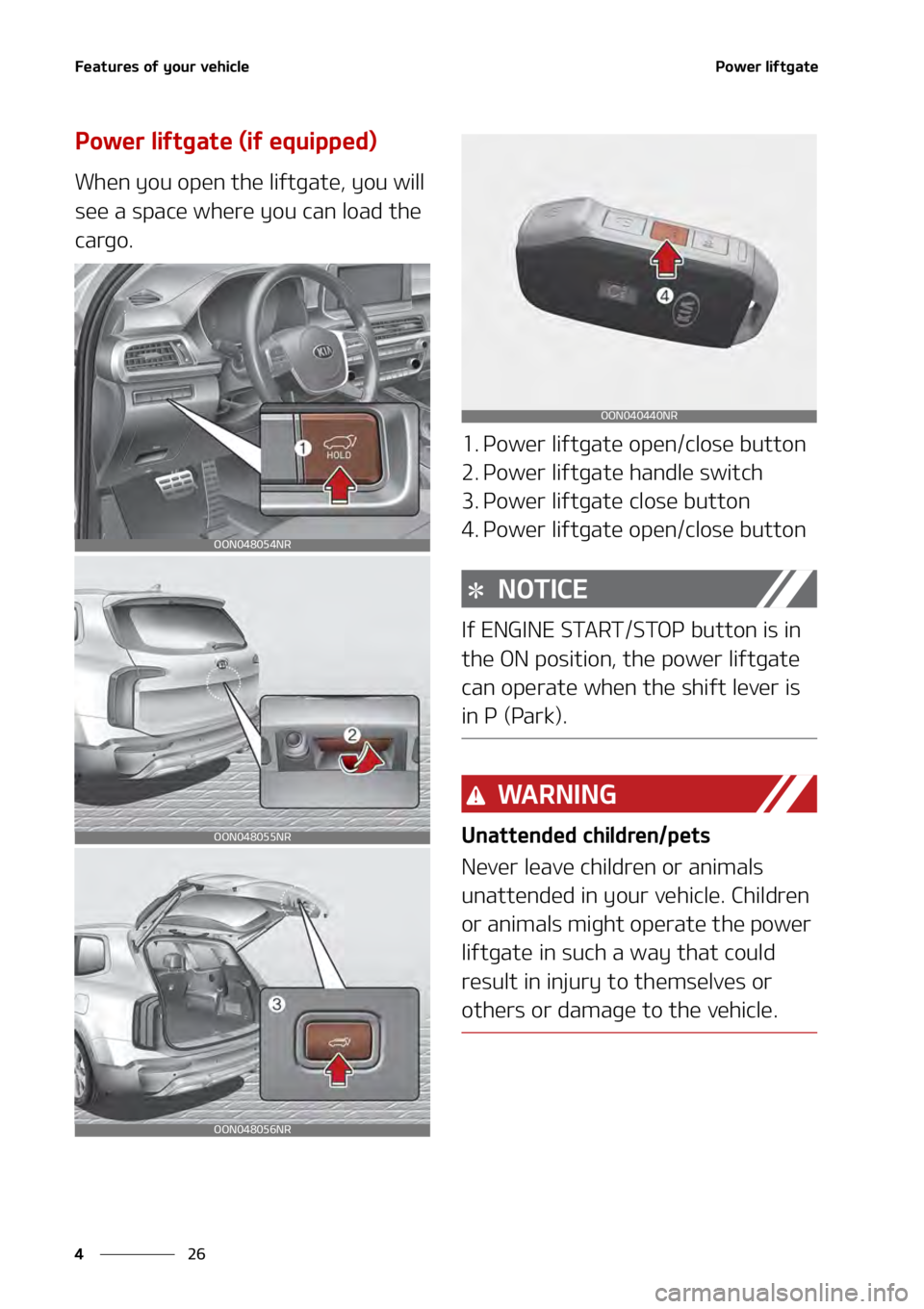 KIA TELLURIDE 2021  Owners Manual ��F�B�U�V�S�F�T��P�G��Z�P�V�S��W�F�I�J�D�M�F
��
�
�1�P�X�F�S��M�J�G�U�H�B�U�F
�1�P�X�F�S��M�J�G�U�H�B�U�F��	�J�G��F�R�V�J�Q�Q�F�E�

�8�I�F�O��Z�P�V��P�Q�F�O��U�I�F��M�J�G�U�H�B�U�F�
��