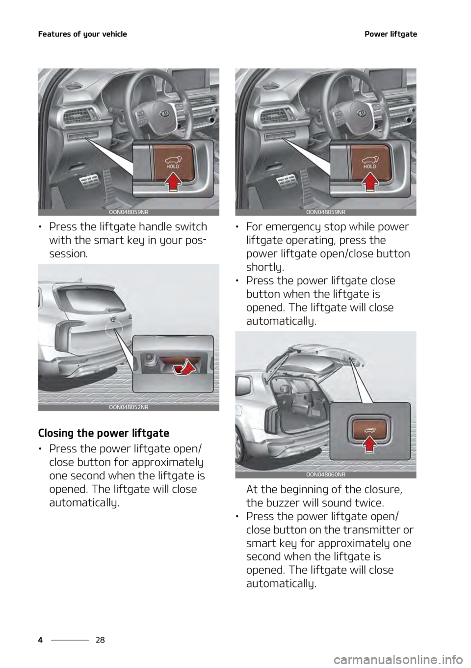 KIA TELLURIDE 2021  Owners Manual ��F�B�U�V�S�F�T��P�G��Z�P�V�S��W�F�I�J�D�M�F
��
�
�1�P�X�F�S��M�J�G�U�H�B�U�F
LÜ �1�S�F�T�T��U�I�F��M�J�G�U�H�B�U�F��I�B�O�E�M�F��T�X�J�U�D�I�
�X�J�U�I��U�I�F��T�N�B�S�U��L�F�Z��J�O�