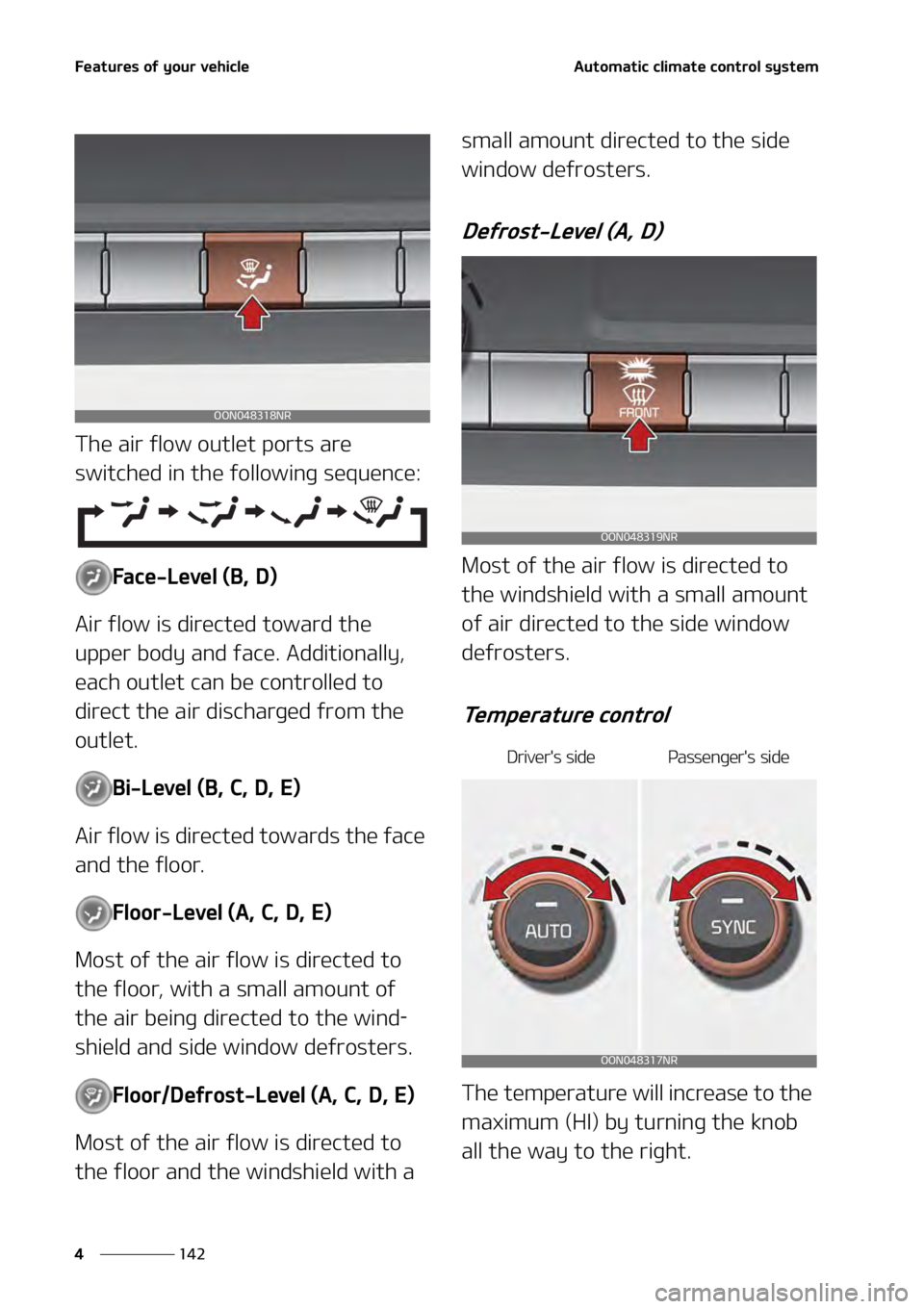 KIA TELLURIDE 2021  Owners Manual ��F�B�U�V�S�F�T��P�G��Z�P�V�S��W�F�I�J�D�M�F
���
�
�"�V�U�P�N�B�U�J�D��D�M�J�N�B�U�F��D�P�O�U�S�P�M��T�Z�T�U�F�N
�5�I�F��B�J�S��G�M�P�X��P�V�U�M�F�U��Q�P�S�U�T��B�S�F�
�T�X�J�U�D�I�F�