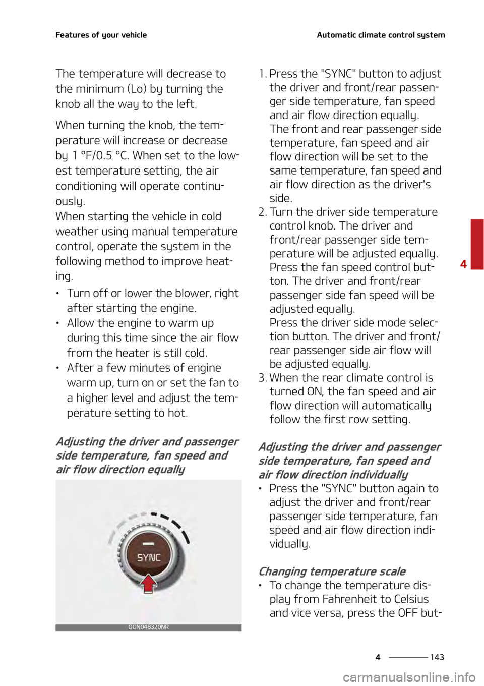 KIA TELLURIDE 2021  Owners Manual ���
�
�
��F�B�U�V�S�F�T��P�G��Z�P�V�S��W�F�I�J�D�M�F�"�V�U�P�N�B�U�J�D��D�M�J�N�B�U�F��D�P�O�U�S�P�M��T�Z�T�U�F�N
�5�I�F��U�F�N�Q�F�S�B�U�V�S�F��X�J�M�M��E�F�D�S�F�B�T�F��U�P�
�U�I�F�