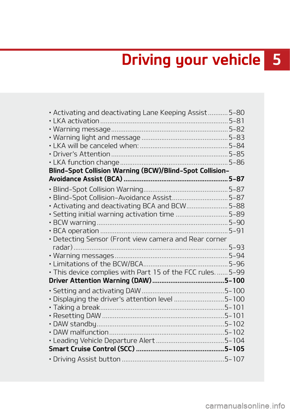 KIA TELLURIDE 2021  Owners Manual �
�%�S�J�W�J�O�H��Z�P�V�S��W�F�I�J�D�M�F
LÜ ��"�D�U�J�W�B�U�J�O�H��B�O�E��E�F�B�D �U�J�W�B�U�J�O�H��-�B�O�F��,�F�F�Q�J�O�H��"�T�T�J�T�U ����������� ����
LÜ ��-�,�"��B�D�U�J