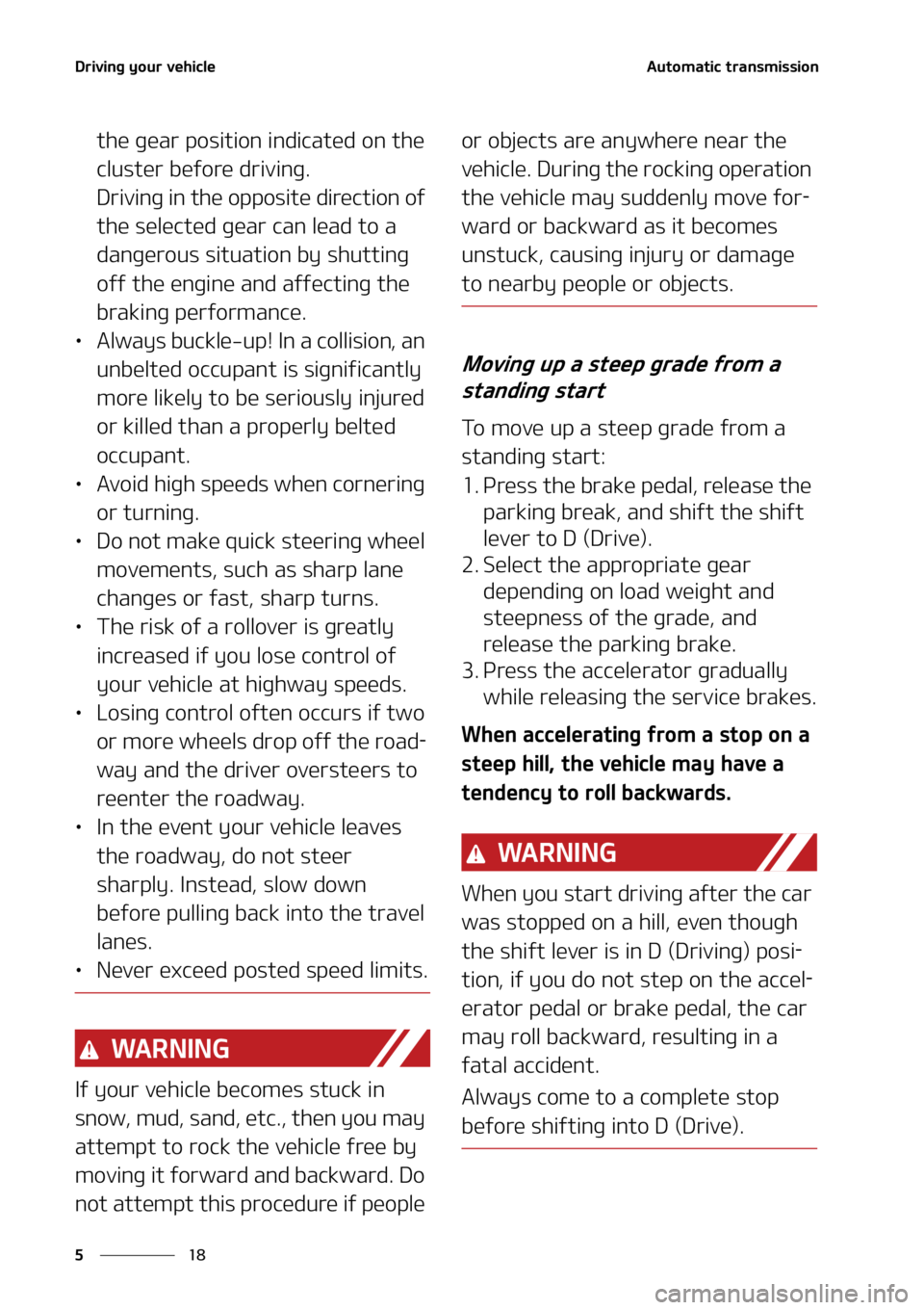 KIA TELLURIDE 2021  Owners Manual �%�S�J�W�J�O�H��Z�P�V�S��W�F�I�J�D�M�F
��
�
�"�V�U�P�N�B�U�J�D��U�S�B�O�T�N�J�T�T�J�P�O
�U�I�F��H�F�B�S��Q�P�T�J�U�J�P�O��J�O�E�J�D�B�U�F�E��P�O��U�I�F�
�D�M�V�T�U�F�S��C�F�G�P�S�F��E�S�