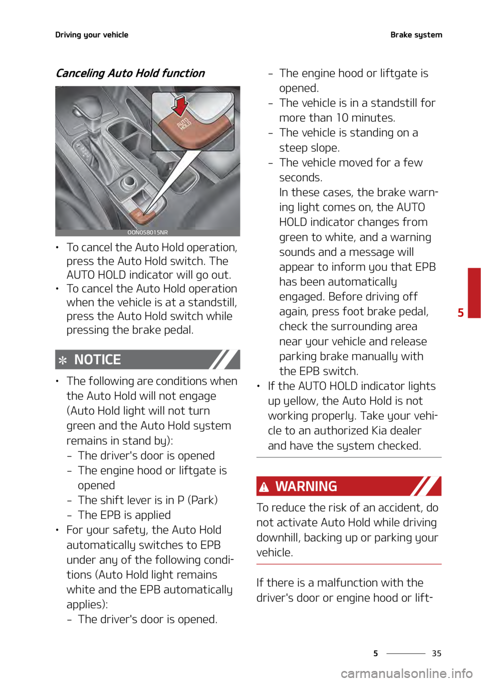 KIA TELLURIDE 2021  Owners Manual ��
�
�
�%�S�J�W�J�O�H��Z�P�V�S��W�F�I�J�D�M�F�#�S�B�L�F��T�Z�T�U�F�N
�$�B�O�D�F�M�J�O�H��"�V�U�P��)�P�M�E��G�V�O�D�U�J�P�O
LÜ�5�P��D�B�O�D�F�M��U�I�F��"�V�U�P��)�P�M�E��P�Q�F�S�B�U�J�P