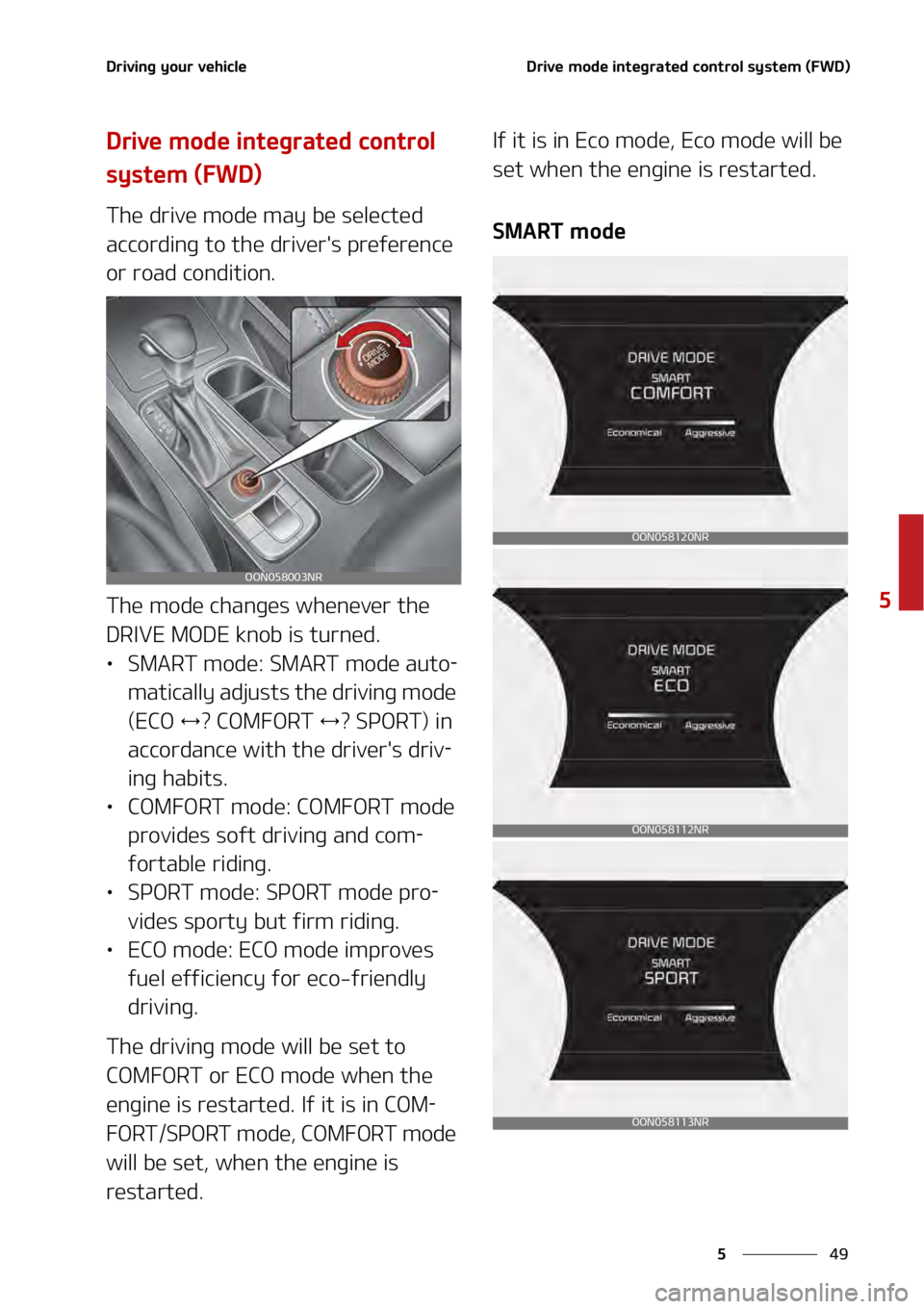 KIA TELLURIDE 2021  Owners Manual ��
�
�
�%�S�J�W�J�O�H��Z�P�V�S��W�F�I�J�D�M�F�%�S�J�W�F��N�P�E�F��J�O�U�F�H�S�B�U�F�E��D�P�O�U�S�P�M��T�Z�T�U�F�N��	��8�%�

�%�S�J�W�F��N�P�E�F��J�O�U�F�H�S�B�U�F�E��D�P�O�U�S�P�M�
�T�
