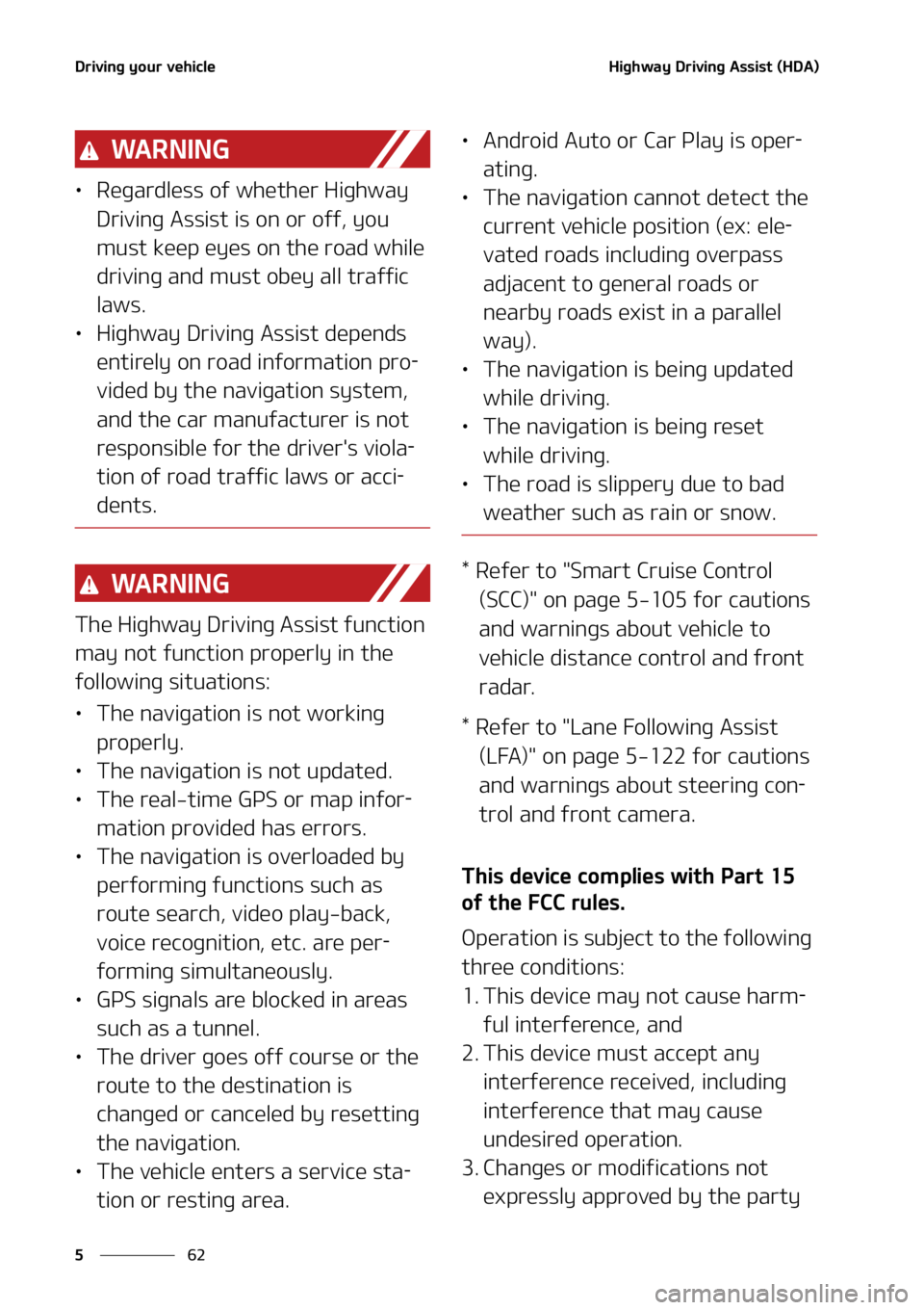 KIA TELLURIDE 2021  Owners Manual �%�S�J�W�J�O�H��Z�P�V�S��W�F�I�J�D�M�F
��
�
�)�J�H�I�X�B�Z��%�S�J�W�J�O�H��"�T�T�J�T�U��	�)�%�"�

�8�" �3 �/ �* �/ �(
LÜ �3�F�H�B�S�E�M�F�T�T��P�G��X�I�F �U�I�F�S��)�J�H�I�X�B�Z�
�%�S�J�W