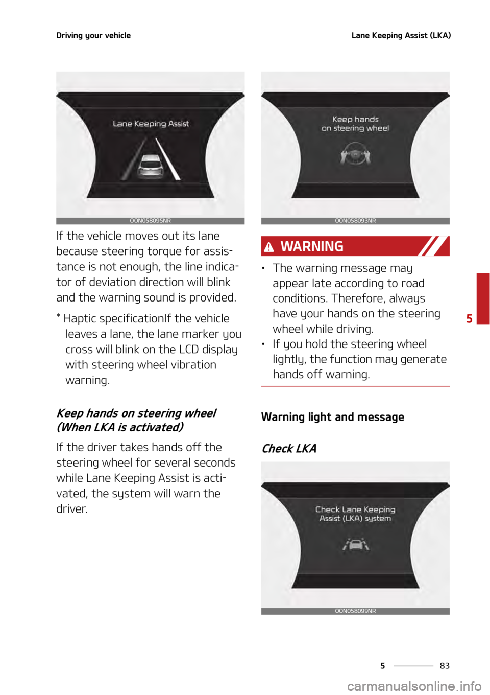 KIA TELLURIDE 2021  Owners Manual ��
�
�
�%�S�J�W�J�O�H��Z�P�V�S��W�F�I�J�D�M�F�-�B�O�F��,�F�F�Q�J�O�H��"�T�T�J�T�U��	�-�,�"�

�*�G��U�I�F��W�F�I�J�D�M�F��N�P�W�F�T��P�V�U��J�U�T��M�B�O�F�
�C�F�D�B�V�T�F��T�U�F�F�S�J�