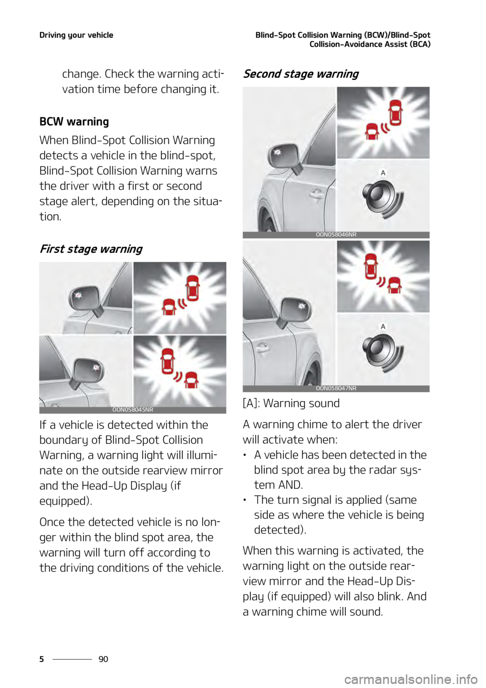 KIA TELLURIDE 2021  Owners Manual �%�S�J�W�J�O�H��Z�P�V�S��W�F�I�J�D�M�F
��
�
�#�M�J�O�E��4�Q�P�U��$�P�M�M�J�T�J�P�O��8�B �S�O�J�O�H��	�#�$�8�
��#�M�J�O�E��4�Q�P�U
�$�P�M�M�J�T�J�P�O��"�W�P�J�E�B�O�D�F��"�T�T�J�T�U��	�#�