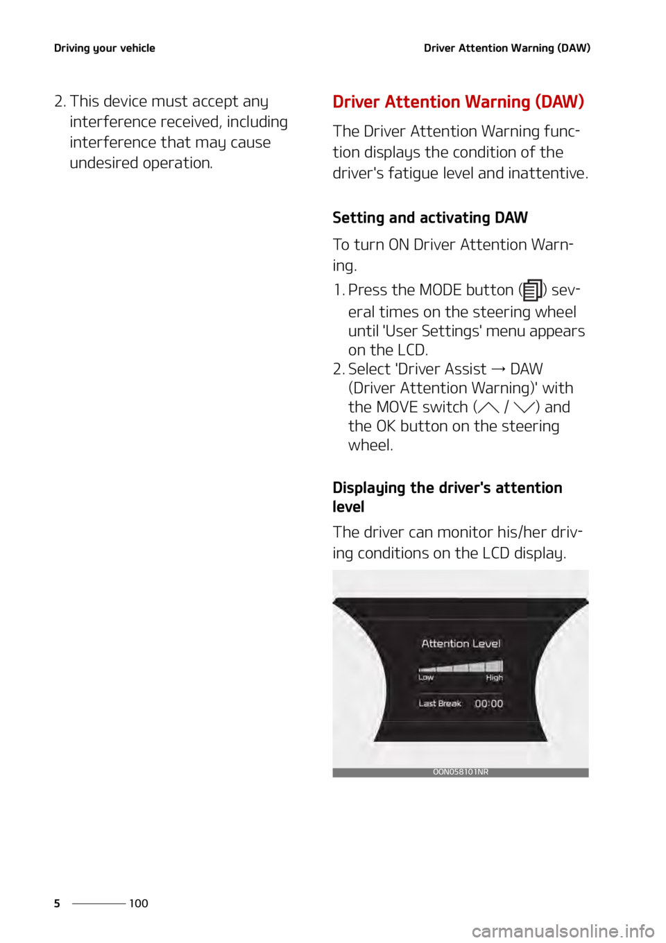 KIA TELLURIDE 2021  Owners Manual �%�S�J�W�J�O�H��Z�P�V�S��W�F�I�J�D�M�F
���
�
�%�S�J�W�F�S��"�U�U�F�O�U�J�P�O��8�B�S�O�J�O�H��	�%�"�8�

�� �5�I�J�T��E�F�W�J�D�F��N�V�T�U��B�D�D�F�Q�U��B�O�Z�
�J�O�U�F�S�G�F�S�F�O�D�F�