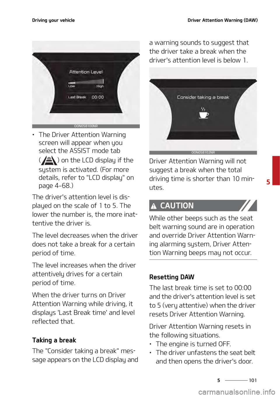 KIA TELLURIDE 2021  Owners Manual ���
�
�
�%�S�J�W�J�O�H��Z�P�V�S��W�F�I�J�D�M�F�%�S�J�W�F�S��"�U�U�F�O�U�J�P�O��8�B�S�O�J�O�H��	�%�"�8�

LÜ�5�I�F��%�S�J�W�F�S��"�U�U�F�O�U�J�P�O��8�B�S�O�J�O�H�
�T�D�S�F�F�O��X�J�M�M�