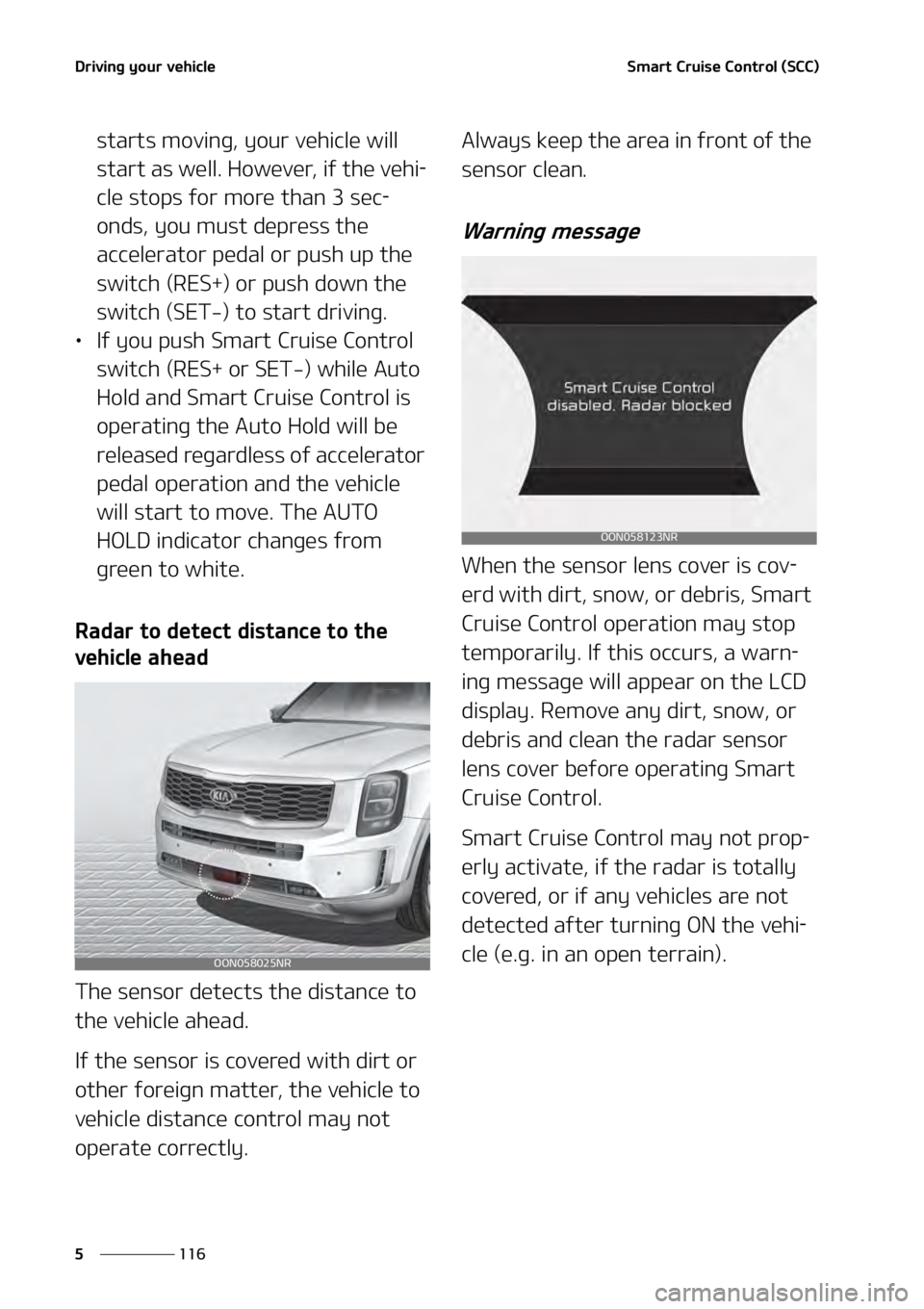 KIA TELLURIDE 2021  Owners Manual �%�S�J�W�J�O�H��Z�P�V�S��W�F�I�J�D�M�F
���
�
�4�N�B�S�U��$�S�V�J�T�F��$�P�O�U�S�P�M��	�4�$�$�

�T�U�B�S�U�T��N�P�W�J�O�H�
��Z�P�V�S��W�F�I�J�D�M�F��X�J�M�M�
�T�U�B�S�U��B�T��X�F�M�M��