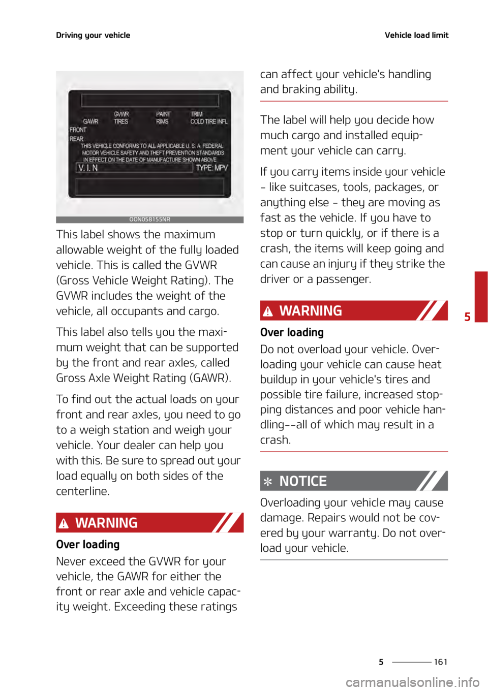KIA TELLURIDE 2021  Owners Manual ���
�
�
�%�S�J�W�J�O�H��Z�P�V�S��W�F�I�J�D�M�F�7�F�I�J�D�M�F��M�P�B�E��M�J�N�J�U
�5�I�J�T��M�B�C�F�M��T�I�P�X�T��U�I�F��N�B�Y�J�N�V�N�
�B�M�M�P�X�B�C�M�F��X�F�J�H�I�U��P�G��U�I�F��G�