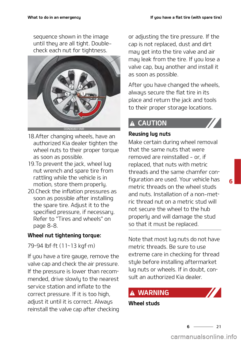 KIA TELLURIDE 2021  Owners Manual ��
�
�
�8�I�B�U��U�P��E�P��J�O��B�O��F�N�F�S�H�F�O�D�Z�*�G��Z�P�V��I�B�W�F��B��G�M�B�U��U�J�S�F��	�X�J�U�I��T�Q�B�S�F��U�J�S�F�

�T�F�R�V�F�O�D�F��T�I�P�X�O��J�O��U�I�F��J�N�B�H�F