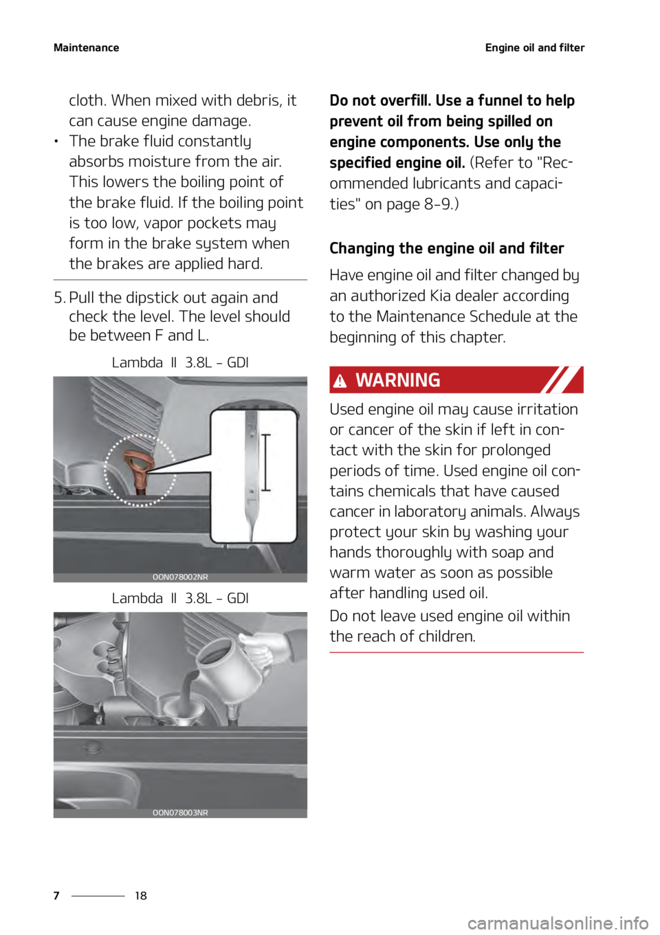 KIA TELLURIDE 2021  Owners Manual �.�B�J�O�U�F�O�B�O�D�F
��
�
�&�O�H�J�O�F��P�J�M��B�O�E��G�J�M�U�F�S
�D�M�P�U�I���8�I�F�O��N�J�Y�F�E��X�J�U�I��E�F�C�S�J�T�
��J�U�
�D�B�O��D�B�V�T�F��F�O�H�J�O�F��E�B�N�B�H�F�
LÜ �5�I