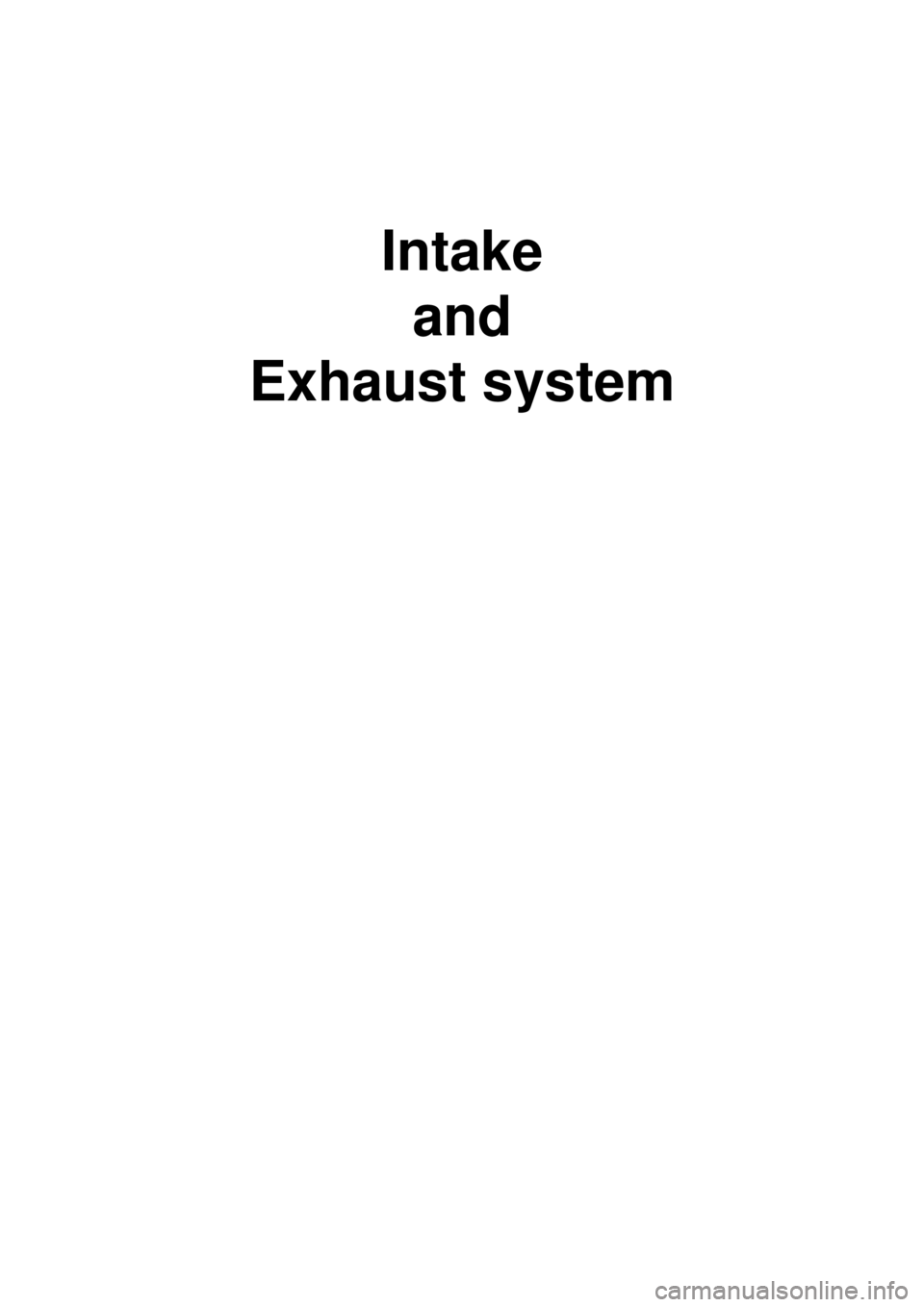 KIA CARNIVAL 2007  Workshop Manual Intakeand
Exhaust system 