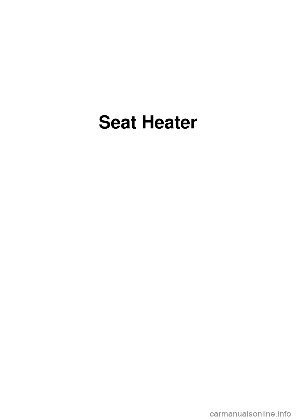 KIA CARNIVAL 2007 Repair Manual Seat Heater  