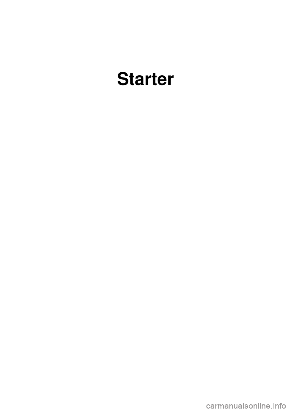 KIA CARNIVAL 2007 Workshop Manual Starter KIA CARNIVAL 2007 Workshop Manual Starter