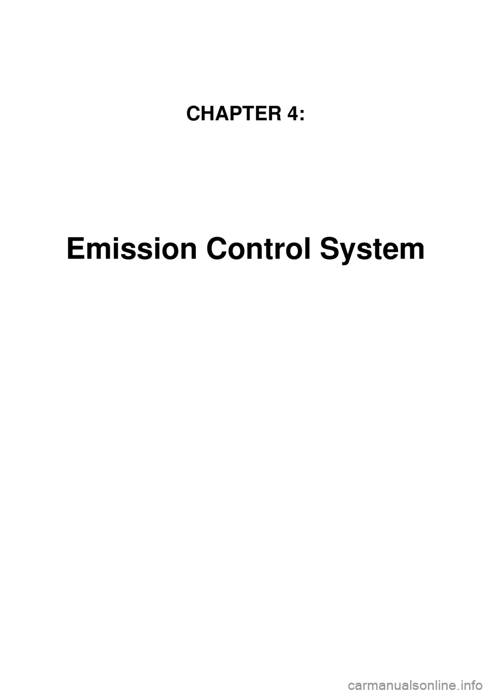 KIA CARNIVAL 2007  Workshop Manual CHAPTER 4: 
Emission Control System 