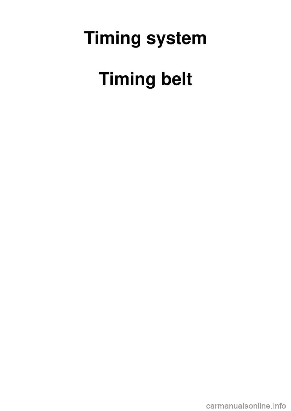 KIA CARNIVAL 2007 Owners Manual Timing systemTiming belt 