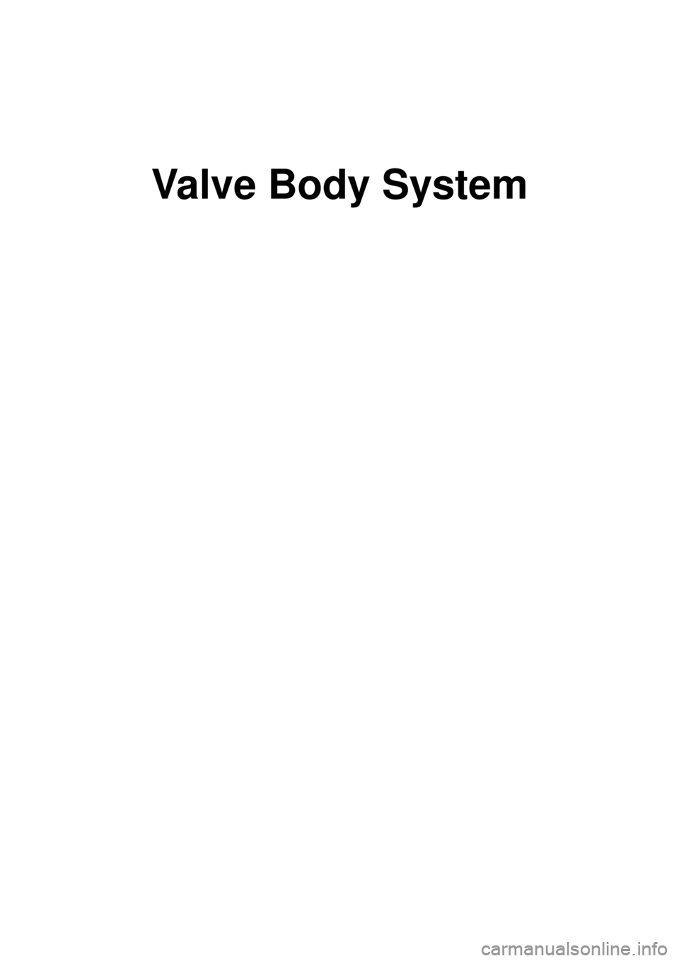 KIA CARNIVAL 2007  Workshop Manual Valve Body System 
