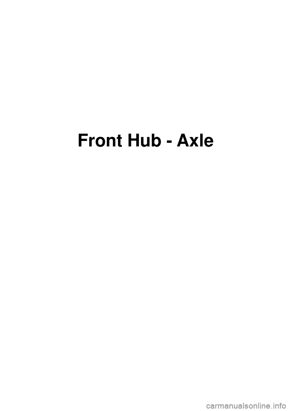 KIA CARNIVAL 2007  Workshop Manual Front Hub - Axle 