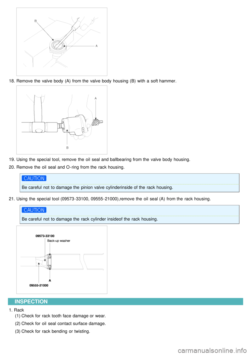 KIA CARNIVAL 2007  Workshop Manual 18.Remove the  valve body  (A)  from the  valve body  housing (B)  with  a  soft hammer.
19.Using  the  special tool, remove the  oil  seal and ballbearing from the  valve body  housing.
20. Remove th