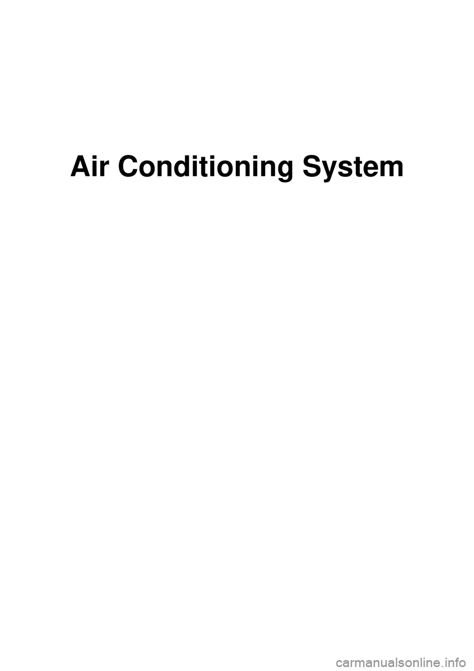 KIA CARNIVAL 2007  Workshop Manual  
Air Conditioning System 