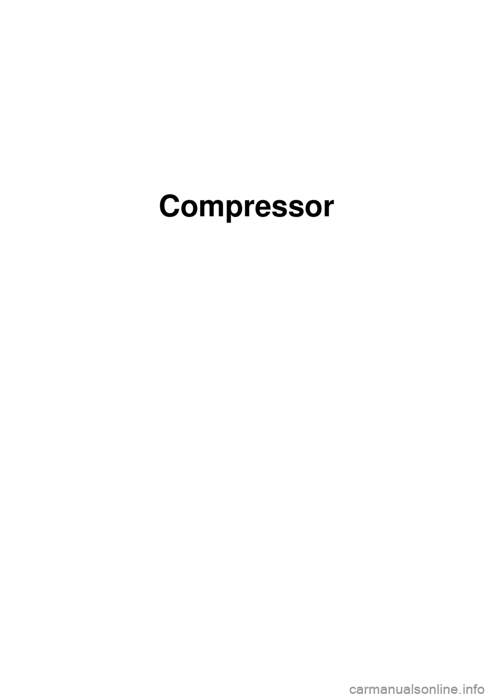 KIA CARNIVAL 2007  Workshop Manual  
Compressor 