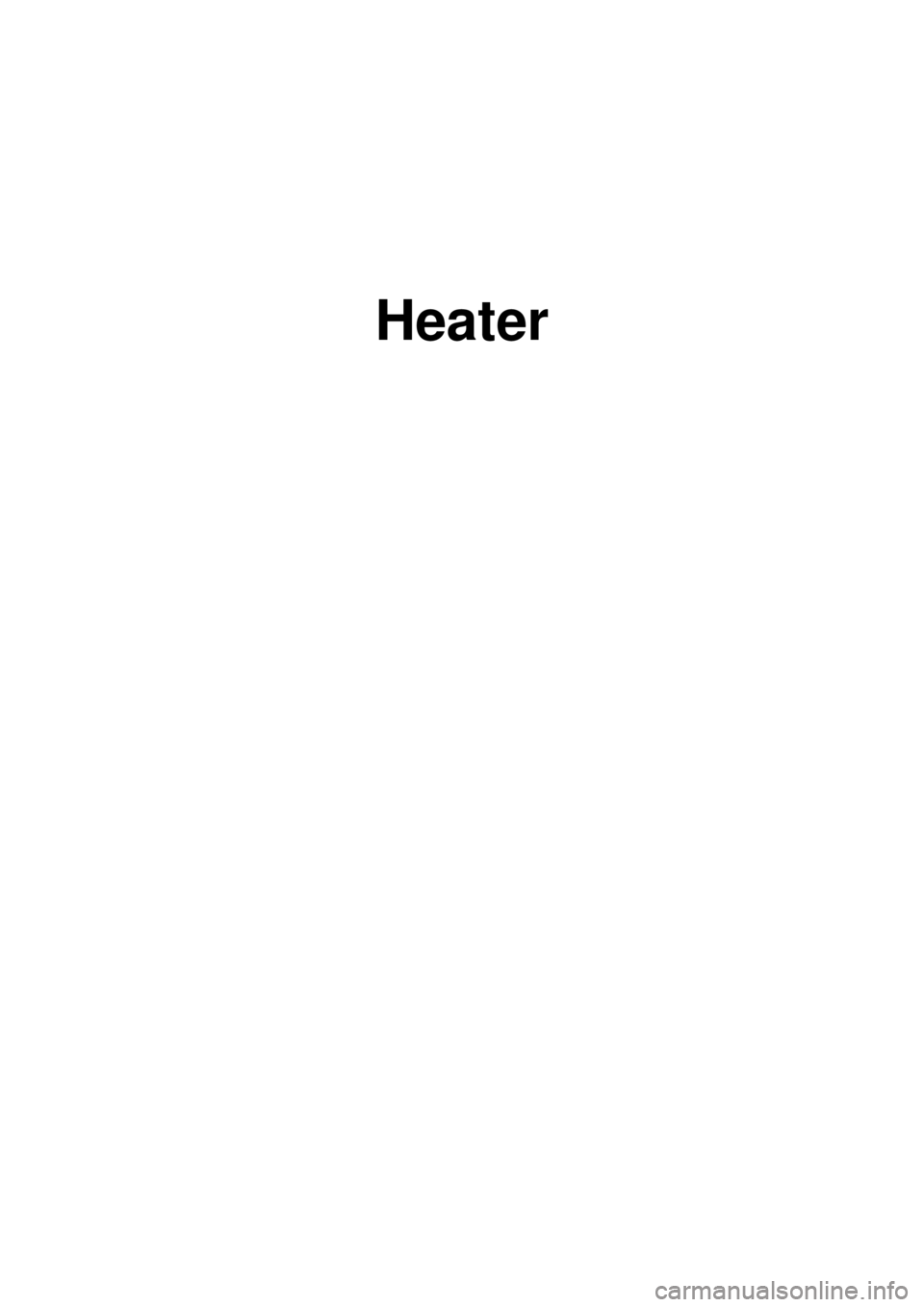 KIA CARNIVAL 2007  Workshop Manual  
Heater 