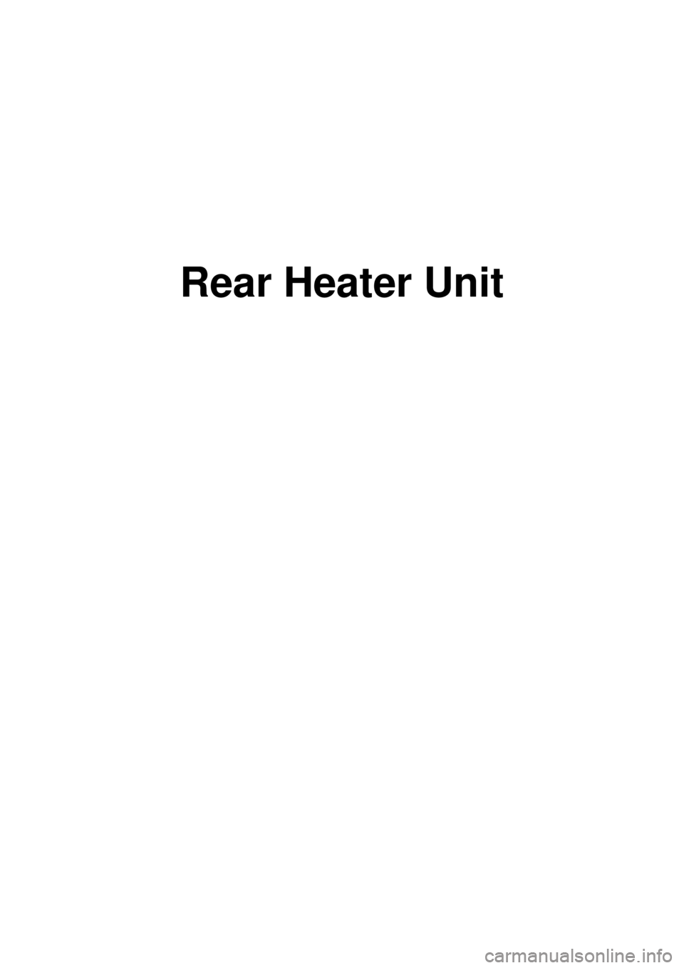 KIA CARNIVAL 2007 Owners Guide Rear Heater Unit 