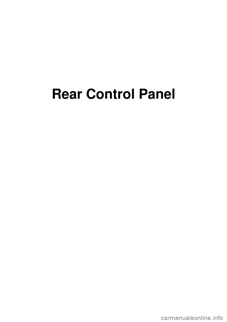KIA CARNIVAL 2007 Workshop Manual Rear Control Panel KIA CARNIVAL 2007 Workshop Manual Rear Control Panel