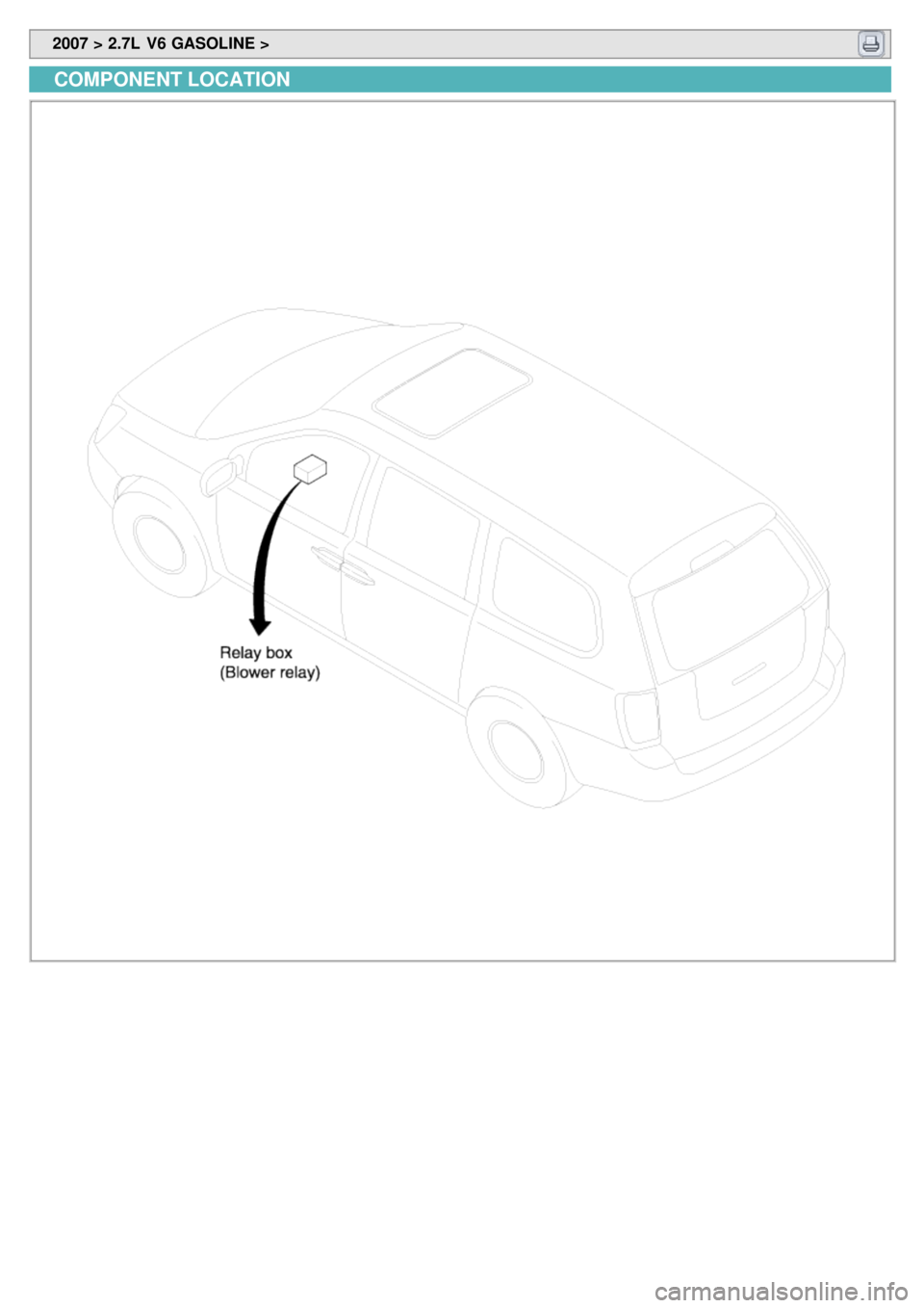 KIA CARNIVAL 2007 Workshop Manual 2007 > 2.7L V6 GASOLINE >
COMPONENT LOCATION KIA CARNIVAL 2007 Workshop Manual 2007 > 2.7L V6 GASOLINE >
COMPONENT LOCATION
