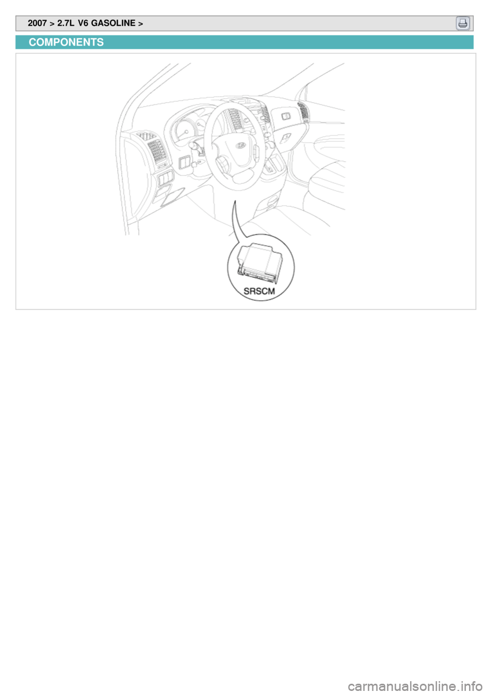 KIA CARNIVAL 2007  Workshop Manual  2007 > 2.7L  V6 GASOLINE > 
COMPONENTS 