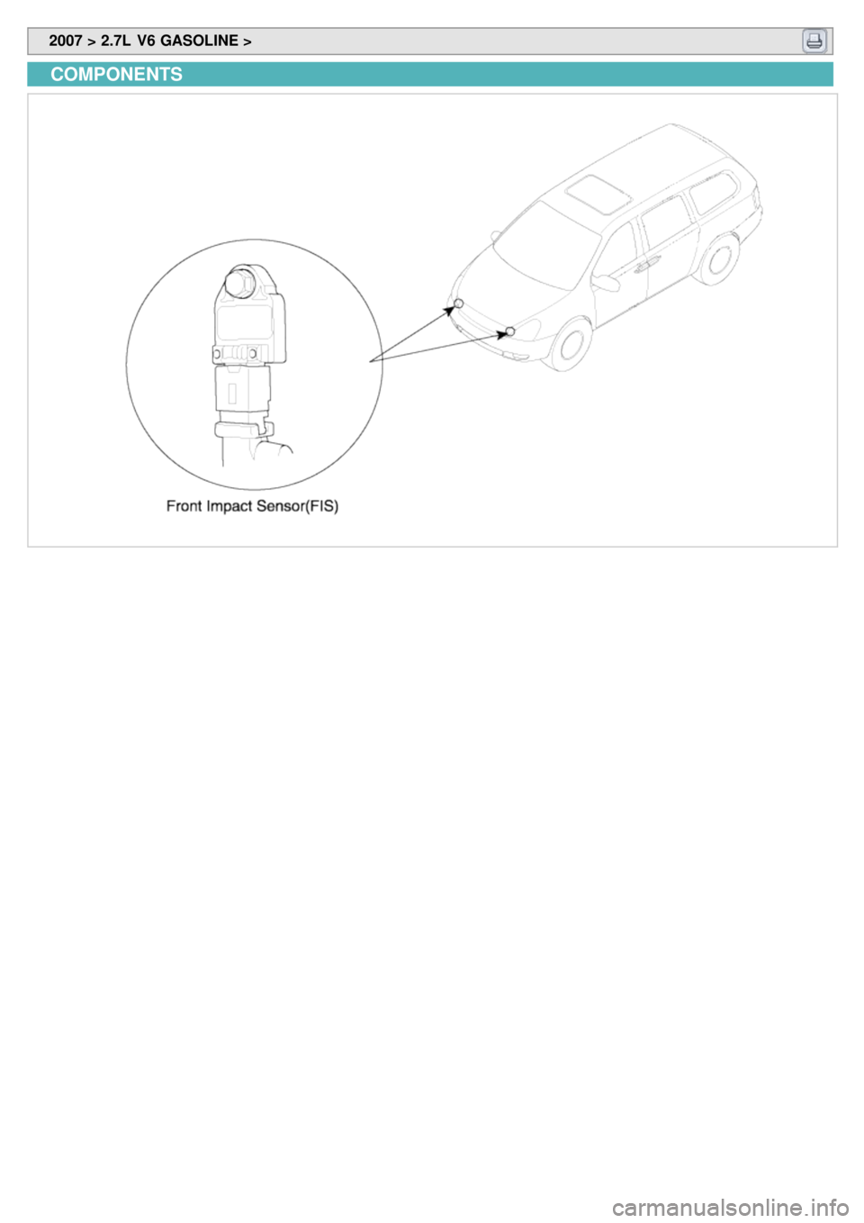 KIA CARNIVAL 2007  Workshop Manual  2007 > 2.7L  V6 GASOLINE > 
COMPONENTS 