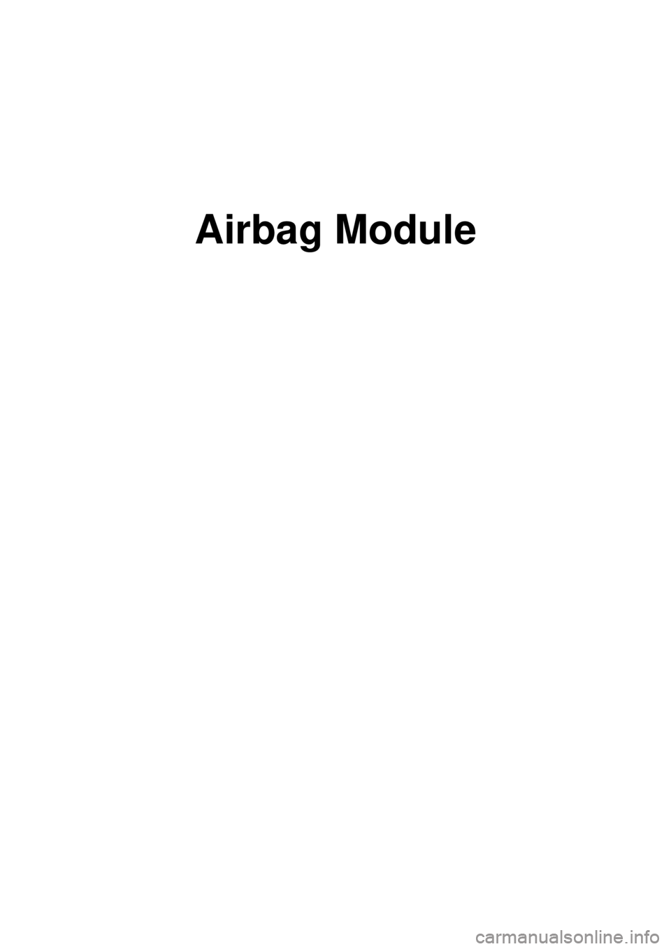KIA CARNIVAL 2007  Workshop Manual Airbag Module 