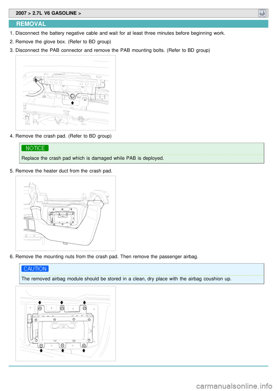 KIA CARNIVAL 2007 Service Manual 2007 > 2.7L V6 GASOLINE >
REMOVAL
1.Disconnect the battery negative cable and wait for at least three minutes before beginning work.
2. Remove the glove box. (Refer to BD group)
3. Discon KIA CARNIVAL 2007 Service Manual 2007 > 2.7L V6 GASOLINE >
REMOVAL
1.Disconnect the battery negative cable and wait for at least three minutes before beginning work.
2. Remove the glove box. (Refer to BD group)
3. Discon