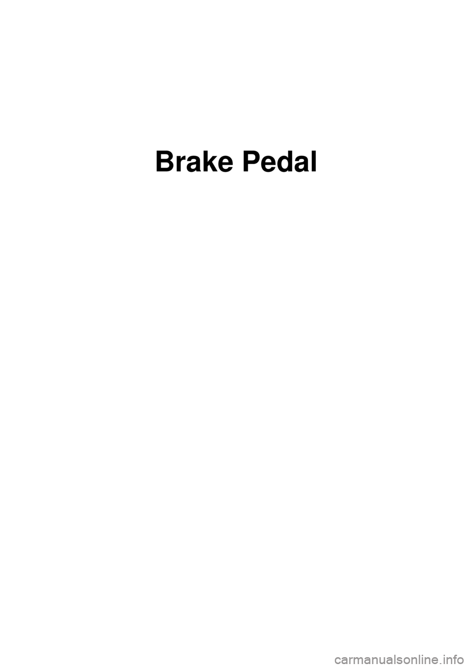 KIA CARNIVAL 2007  Workshop Manual Brake Pedal 