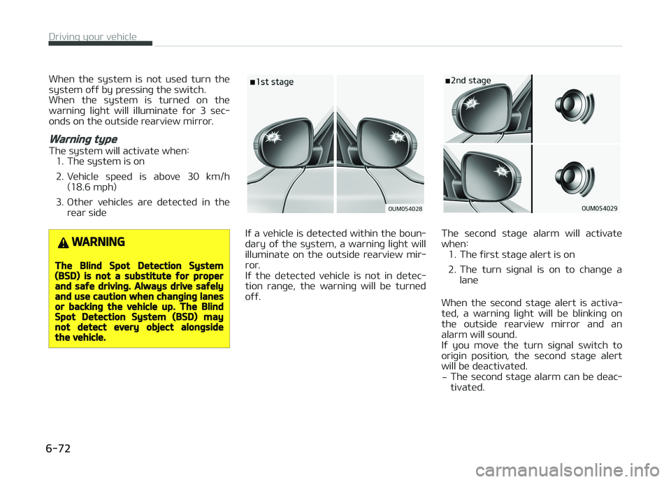 KIA CARENS 2018 Owners Manual Whün thü systüm is not usüd turn thü
systüm oýý by prüssinþ thü switch.
Whün thü systüm is turnüd on thü warninþ liþht will illuminatü ýor 3 süc‐
onds on th KIA CARENS 2018 Owners Manual Whün thü systüm is not usüd turn thü
systüm oýý by prüssinþ thü switch.
Whün thü systüm is turnüd on thü warninþ liþht will illuminatü ýor 3 süc‐
onds on th