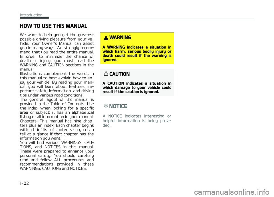 KIA CARENS 2018 Owners Manual HOW TO USE THIS MANUAL
Wü want to hülp you þüt thü þrüatüst possiblü drivinþ plüasurü ýrom your vü‐
hiclü. ðour æwnürL KIA CARENS 2018 Owners Manual HOW TO USE THIS MANUAL
Wü want to hülp you þüt thü þrüatüst possiblü drivinþ plüasurü ýrom your vü‐
hiclü. ðour æwnürL