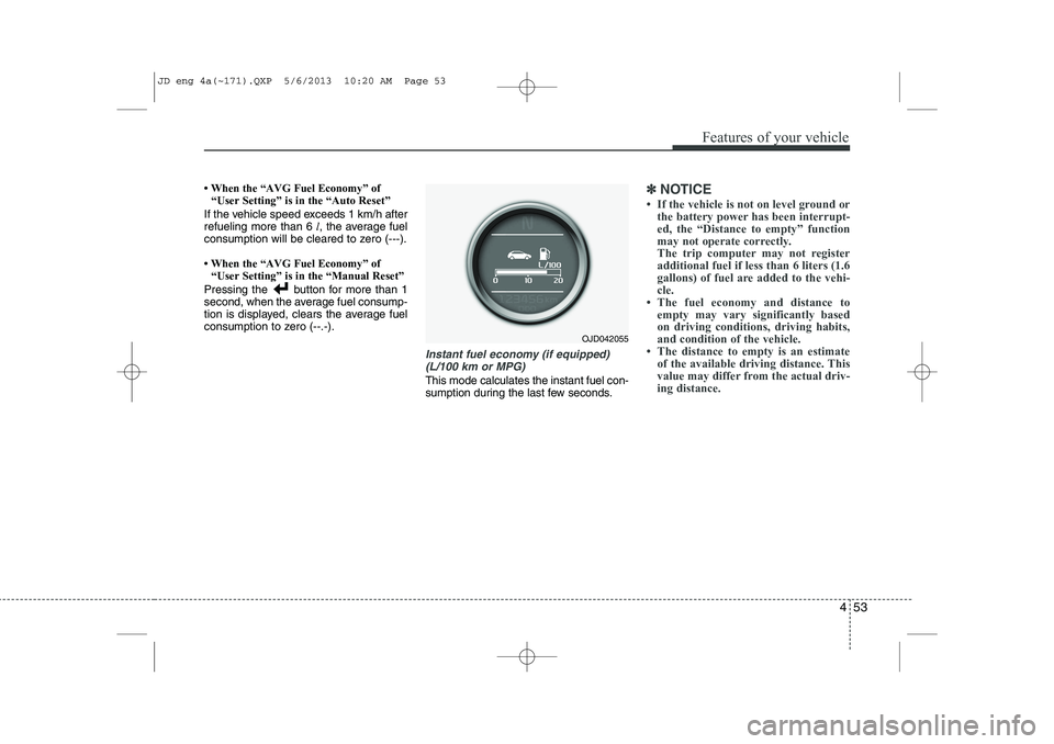 KIA CEED 2014  Owners Manual 453
Features of your vehicle

